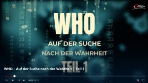 WHO - auf der Suche nach der Wahrheit Teil 1